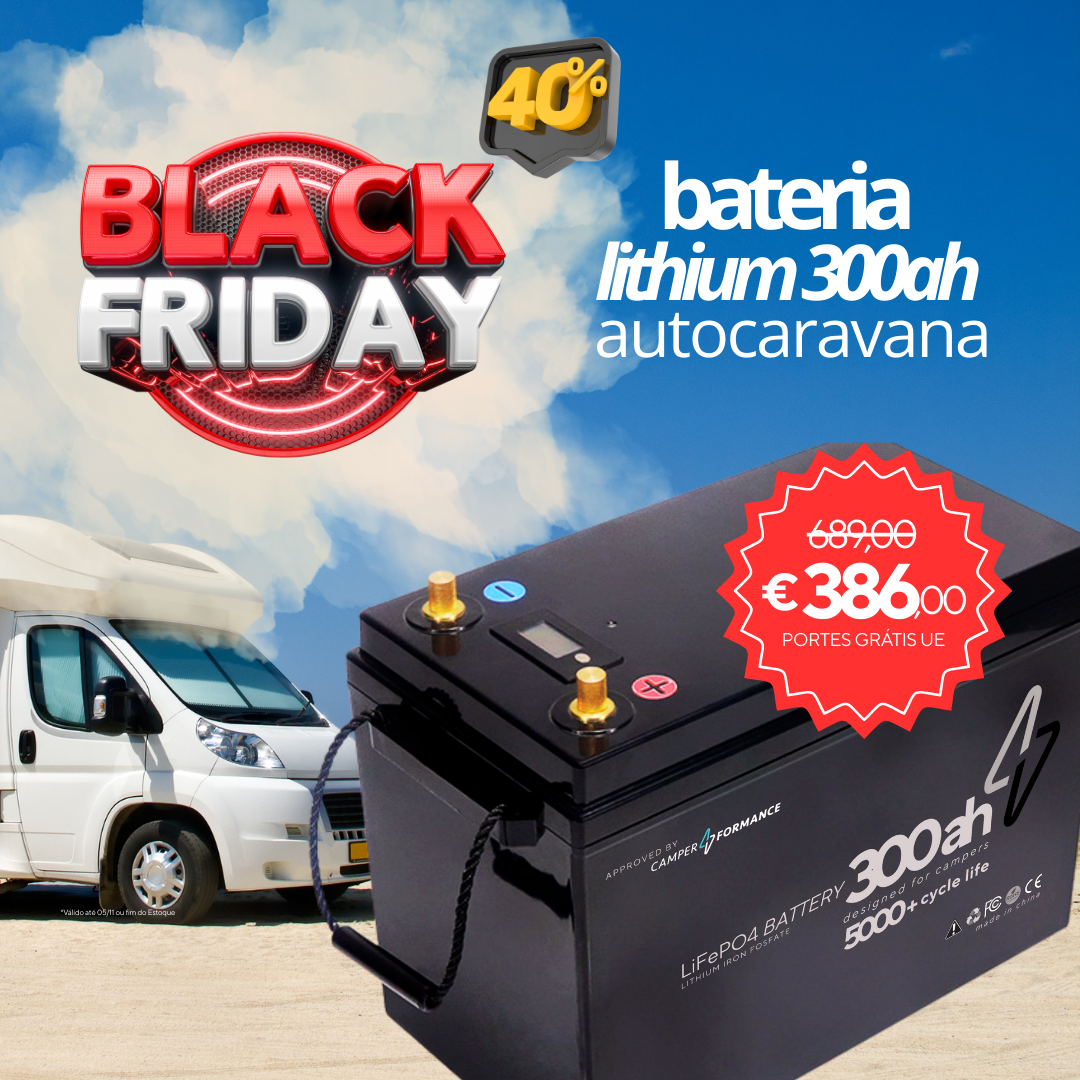 BATERIA LÍTIO 300AH | AUTOCARAVANA | EXCLUSIVIDADE
